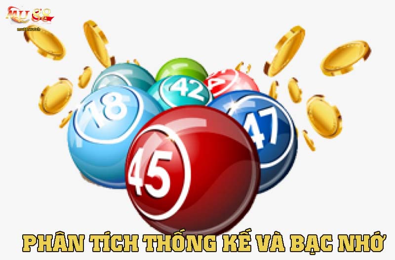 Phân Tích Thống Kê & Bạc Nhớ - Bí Quyết Chốt Số Chuẩn Xác